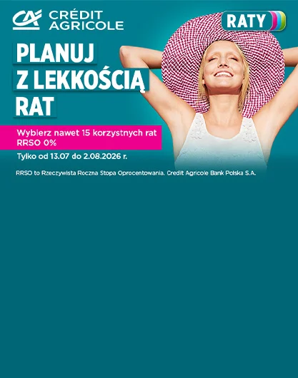 Skorzystaj z oferty rat 0% Credit Agricole